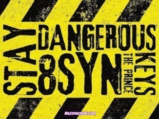 8syn - Stay Dangerous (feat. Keys The Prince & One Acen)